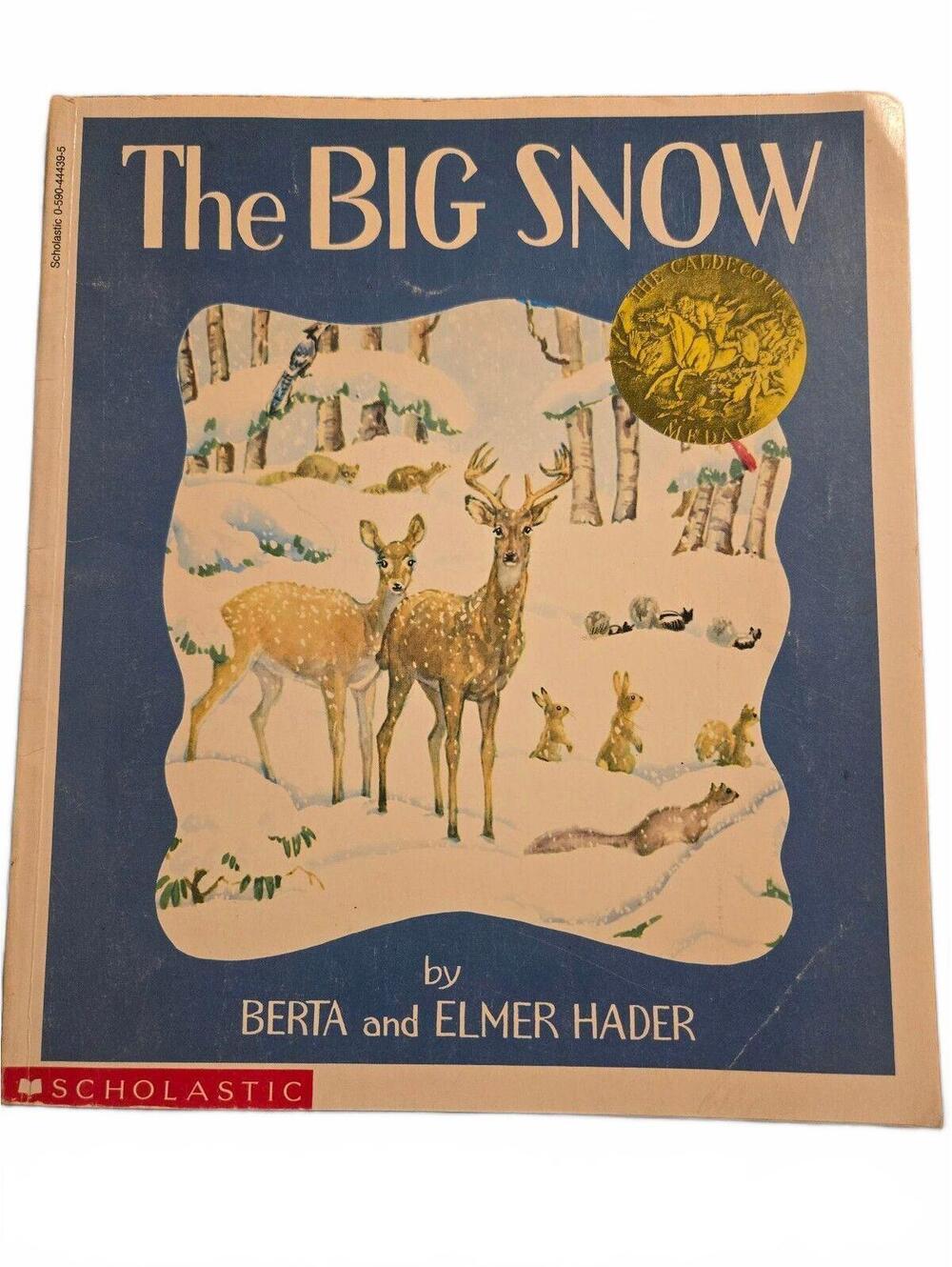 The Big Snow Berta & Elmer Hader Caldecott Medal Winner Scholastic Softcover